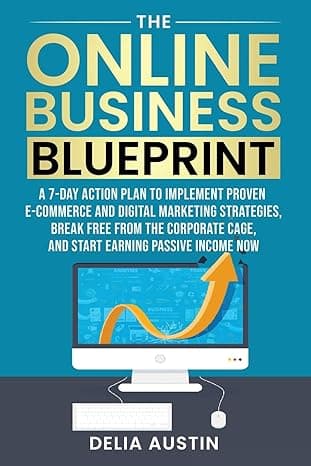 The Online Business Blueprint: A 7-Day Action Plan